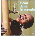 L'eau dans le monde
