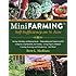 Mini Farming: Self-Sufficiency on 1/4 Acre