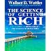 The Wisdom of Wallace D. Wattles: Including: The Science of Getting Rich, the Science of Being Great & the Science of Being Well