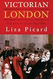 Buy : Victorian London: The Life of a City 1840 - 1870