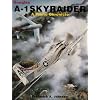 Douglas A-1 Skyraider: A Photo Chronicle
