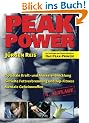 Peak Power. Optimale Kraft- und Muskelentwicklung -  gezielte Fettverbrennung und Top-Fitness - mentale Geheimwaffen