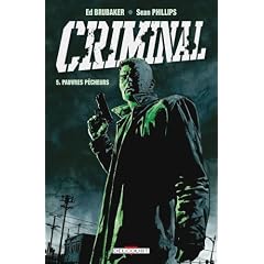 Criminal, Tome 5 : Pauvres p�cheurs