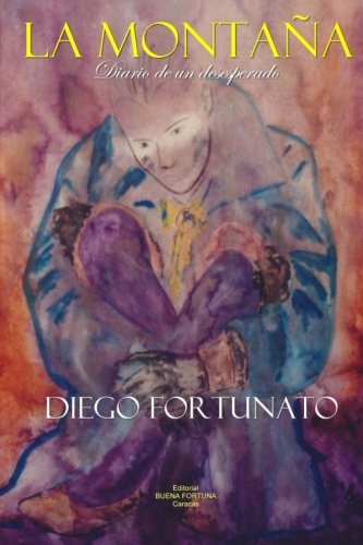 La montaña: Diario de un desesperado (Spanish Edition)