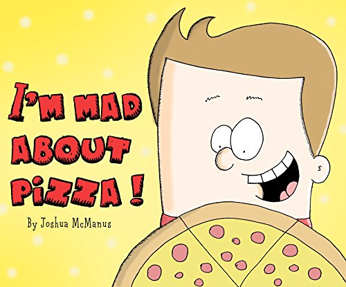 I'm mad about pizza !: Funny Rhyming Picture Book for Beginner Readers (ages 2-8) (