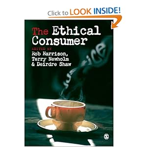 The Ethical Consumer Deirdre Shaw, Mr Terry Newholm, Rob Harrison