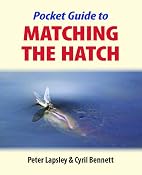 Pocket Guide to Matching the Hatch: Amazon.co.uk: Peter Lapsley, Cyril Bennett: Books