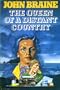 The Queen of a Distant Country