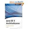 Java EE 5 Architekturen. Java Patterns und Idiome