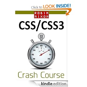Robin Nixon's CSS & CSS3 Crash Course: Learn CSS in 16 Easy Lessons
