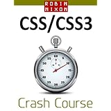 Robin Nixon's CSS & CSS3 Crash Course