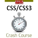 Robin Nixon's CSS & CSS3 Crash Course