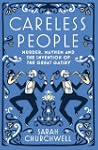Careless People: Murder, Mayhem and t...