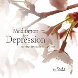 Sada Meditation for Depression - moving towards happiness.