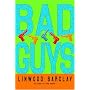 Bad Guys