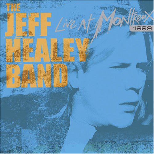 The Jeff Healey Band - Roadhouse Blues.Jeff H.B. Lyrics - Zortam Music