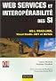 Web services et interop�rabilit� des SI : WS-I, WSAD/J2EE, Visual Studio.Net et BizTalk