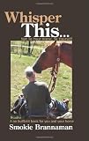 Whisper This... Not to your horse, to yourself