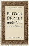 British Drama, 1660-1779: A Critical History (Twayne's Critical History of British Drama)