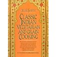 Classic Indian Vegetarian and Grain Cooking by Julie Sahni
