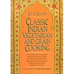 Classic Indian Vegetarian and Grain Cooking