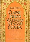 Classic Indian Vegetarian and Grain Cooking