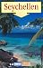 Seychellen. Richtig reisen. by Wolfgang Därr