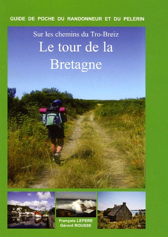 City Travel Guides Discounted  Livres : Sur les chemins du Tro-Breiz : Le Tour de la Bretagne