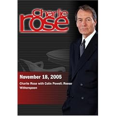Charlie Rose with Colin Powell; Reese Witherspoon (November 18, 2005) by 