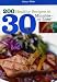 200 Healthy Recipes In 30 Minutes Or Less