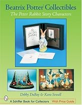 Beatrix Potter Collectibles: The Peter Rabbit Story Characters (Schiffer Book for Collectors)