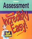 Assessment Made Incredibly Easy! (Incredibly Easy! Series)