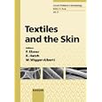 Textiles and the Skin (Current Problems in Dermatology) by Peter Elsner, Kathryn L. Hatch, and Walter Wigger-Alberti