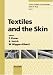 Textiles and the Skin (Current Problems in Dermatology)
