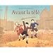 Avant la t�l�