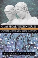 Classical Techniques, Contemporary Arguments (Hardscrabble Books)