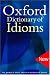 The Oxford Dictionary of Idioms