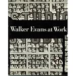 Walker Evans at Work book cover