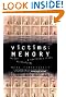 Victims of Memory: Incest Accusations and Shattered Lives