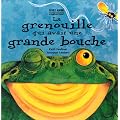 La grenouille qui avait une grande bouche