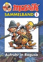 MOSAIK Sammelband 01. Aufruhr in Ragusa