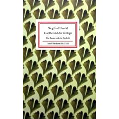 Goethe und der Ginkgo: Ein Baum und ein Gedicht (Insel B�cherei)