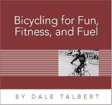 Bicycling for Fun, Fitness, and Fuel