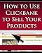 How to Use Clickbank to Sell Your Products