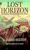 Lost Horizon: A Novel
