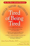 Tired of Being Tired