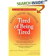 Tired of Being Tired by  Jesse Lynn Hanley and Nancy Deville