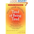 Tired of Being Tired