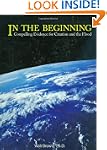 In the Beginning: Compelling Evidence...