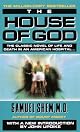 The House of God: The Classic Novel of Life and Death in an American Hospital